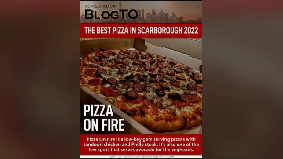 A promotional graphic featuring a large pepperoni and sausage pizza in a box, with text overlays celebrating Pizza On Fire as one of the best pizza spots in Scarborough.